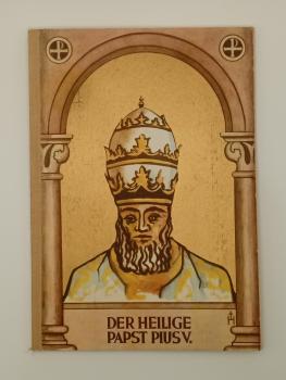 Der Heilige PAPST PIUS V.  Die Kirche in ihren Heiligen