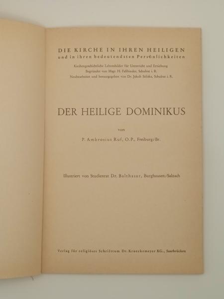 Der Heilige DOMINIKUS Die Kirche in ihren Heiligen