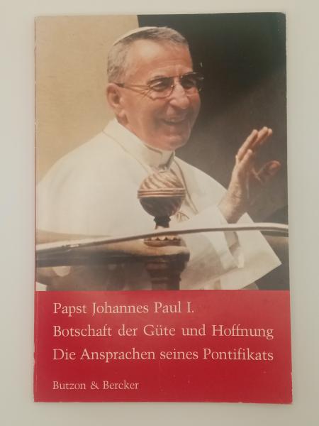 Johannes Paul I. Die Ansprachen seines Pontifikates