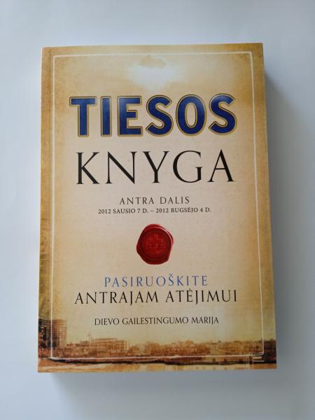 Tiesos Knyga Antra Dalis Tiesos Knyga Part Two Second  Volume "The Book of Truth" in Lithuanian