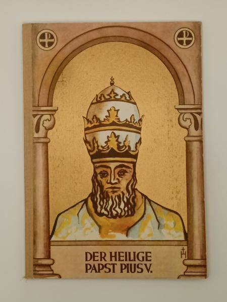 Der Heilige PAPST PIUS V.  Die Kirche in ihren Heiligen
